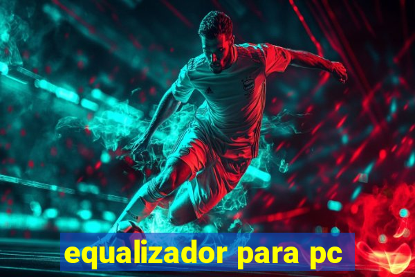 equalizador para pc